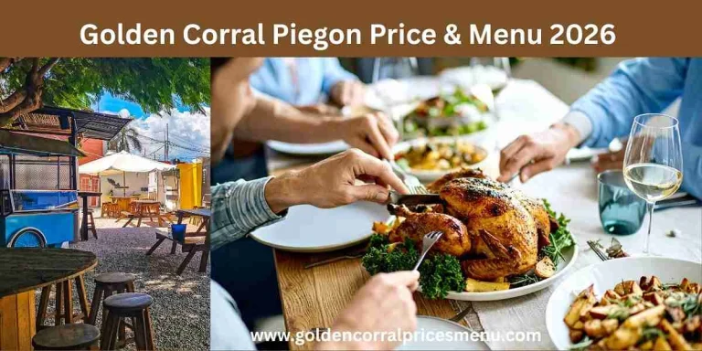 Golden Corral Pigeon Price and menu